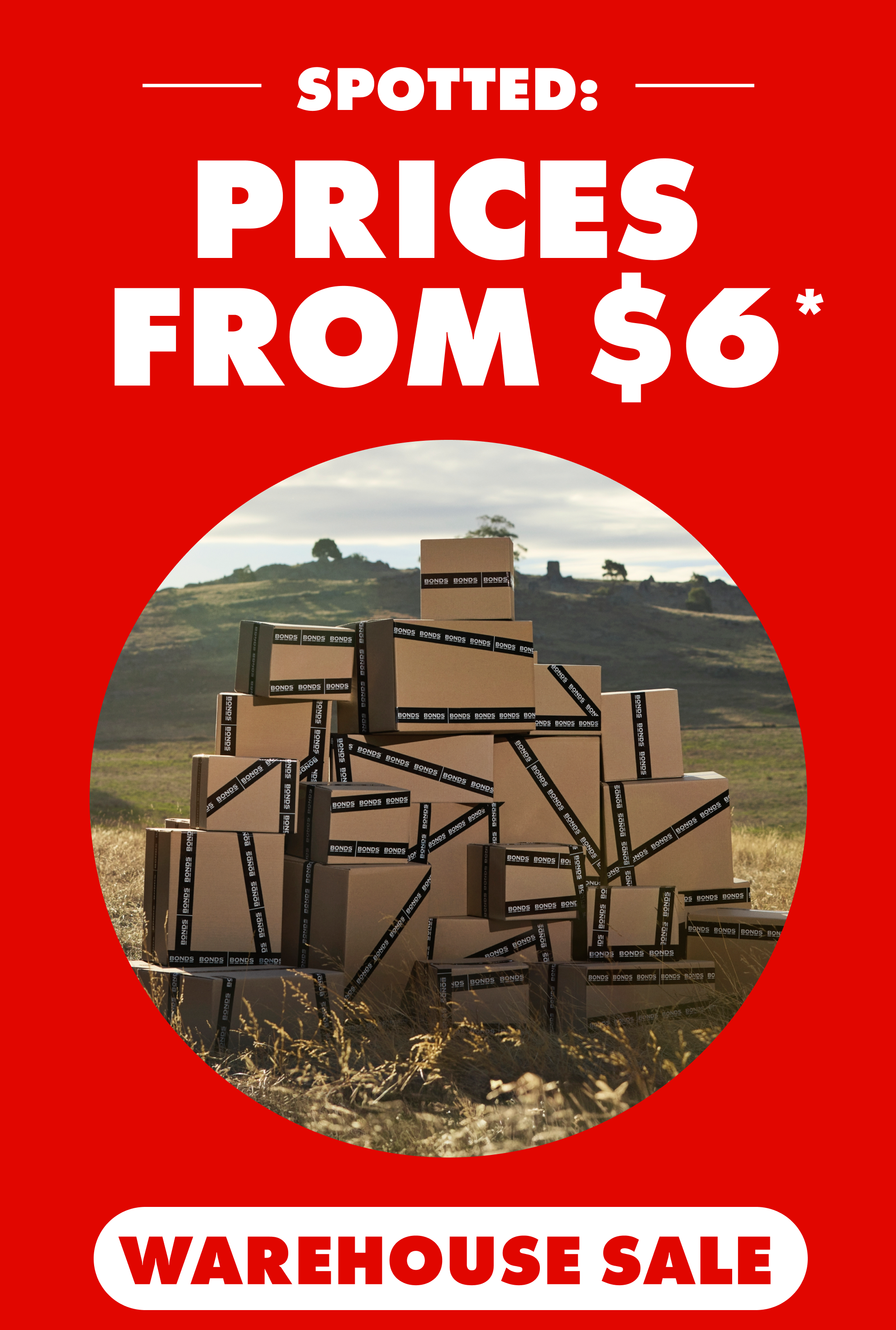 Prices from $7. Warehouse Sale.