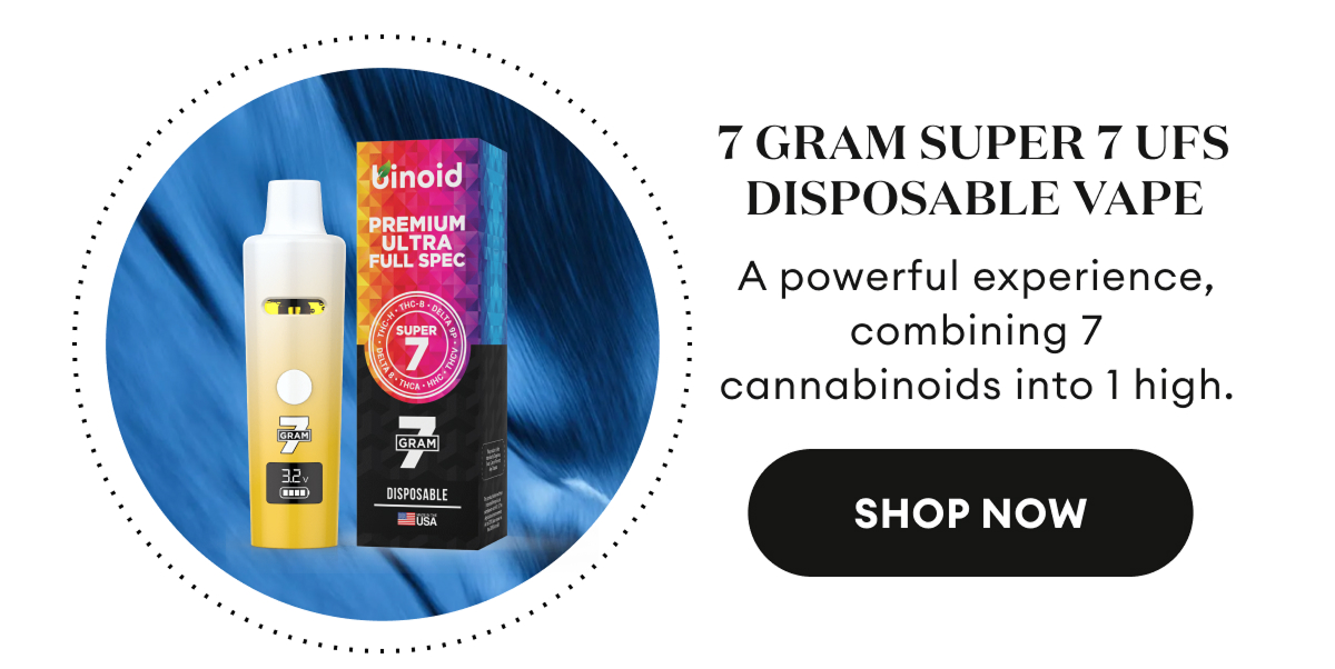7 Gram Super 7 UFS Disposable Vape. A powerful experience, combining 7 cannabinoids into 1 high. Shop Now