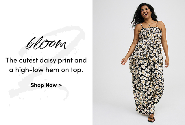 bloom | The cutest daisy print and a high-low hem on top. | Shop Now >