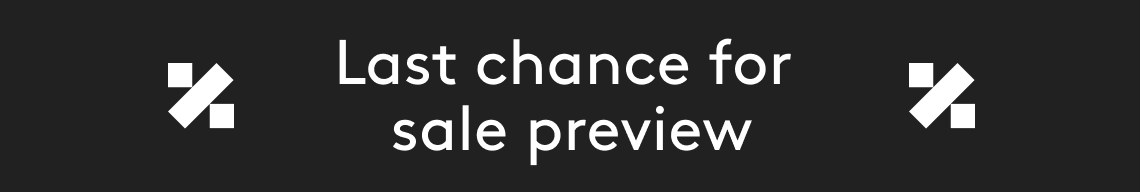 Last chance for sale preview