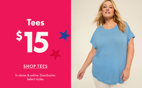 Tees $15