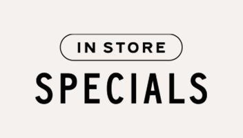 In Store Specials