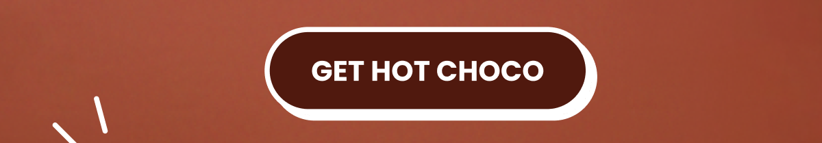 Get Hot Choco
