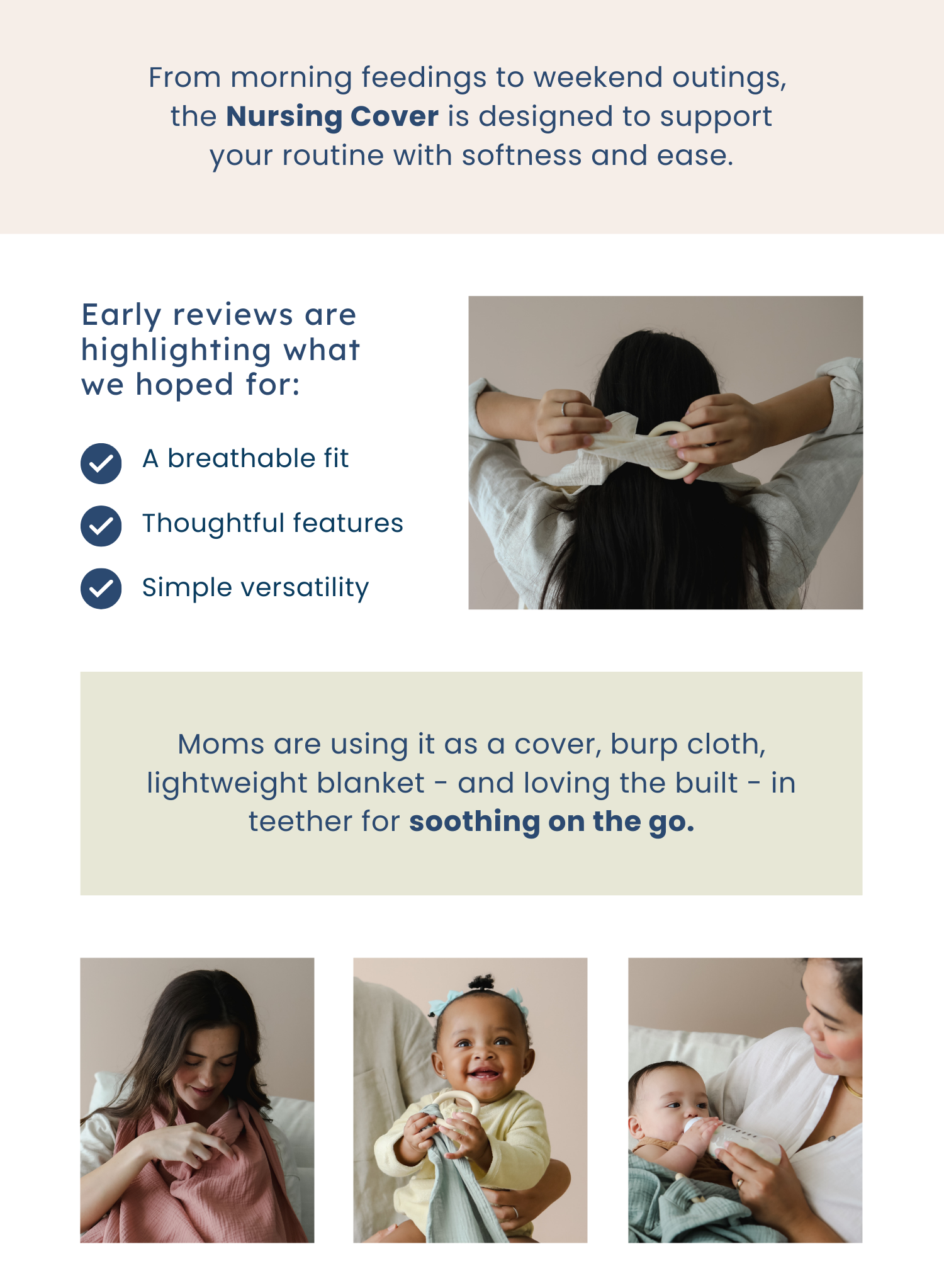 From morning feedings to weekend outings, the Nursing Cover is designed to support your routine with softness and ease.
