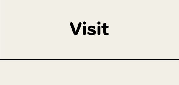 Visit