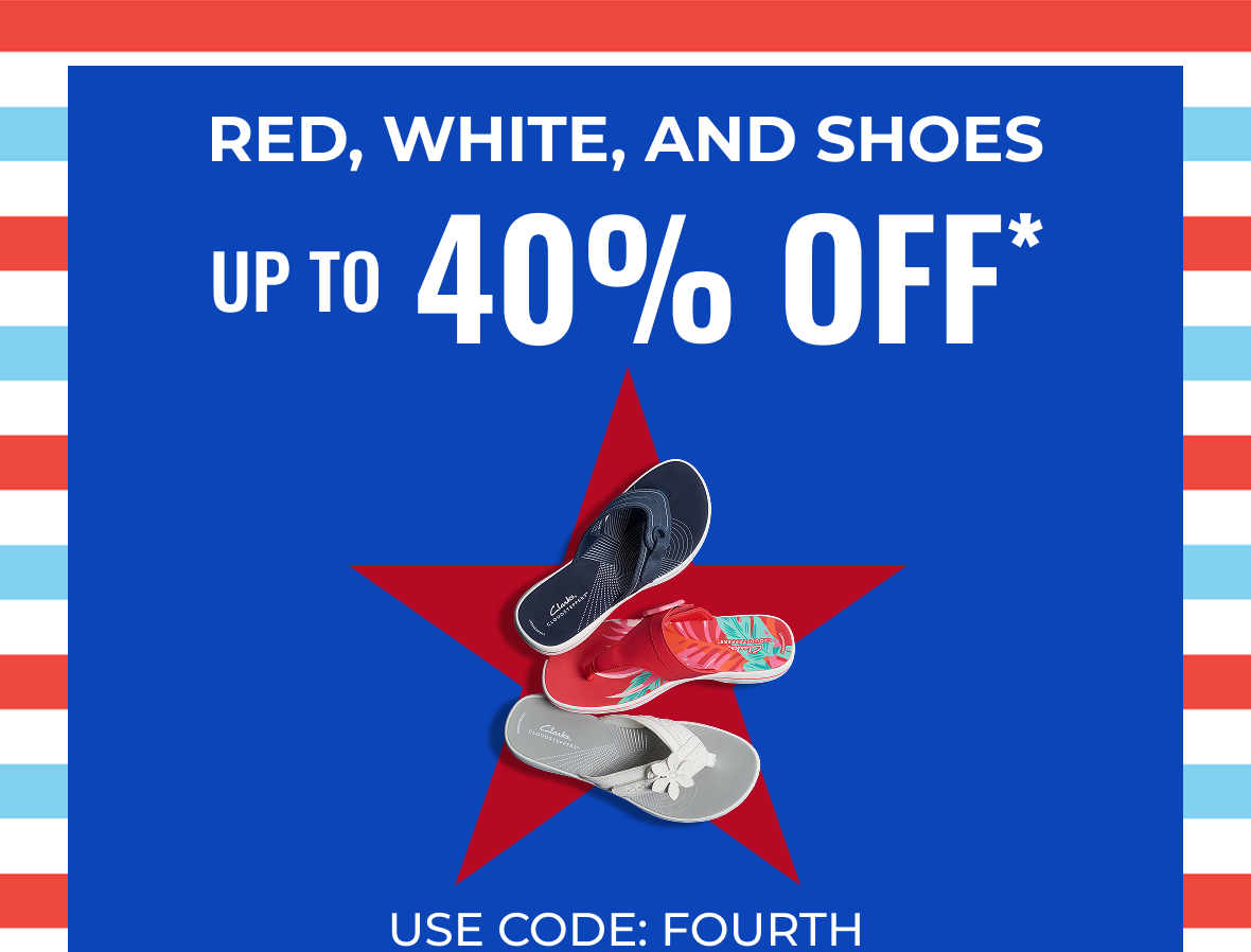 RED, WHITE, AND SHOES | Up to 40% off Use Code: FOURTH | Shop Now