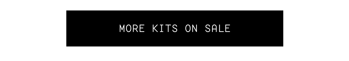 More Kits On Sale