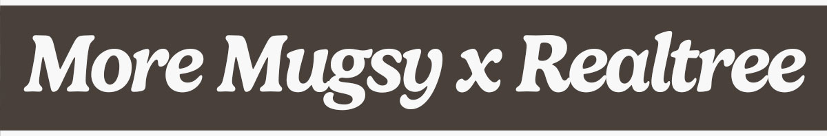More Mugsy x Realtree