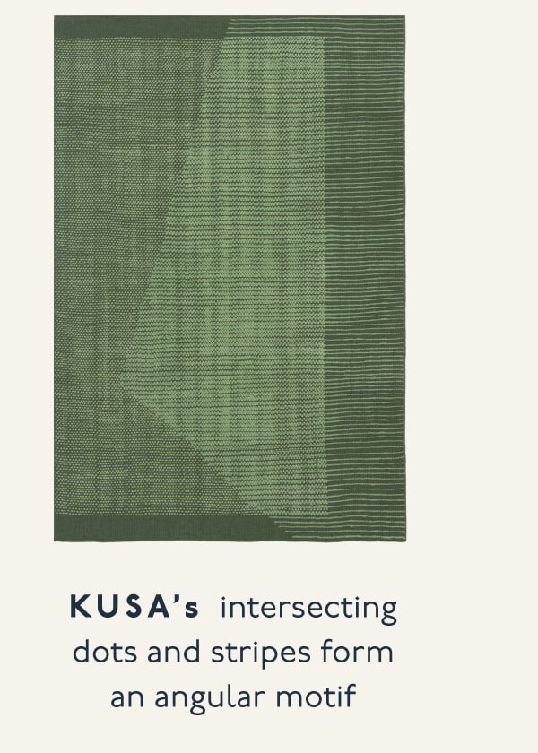 KUSA’s intersecting dots and stripes form an angular motif