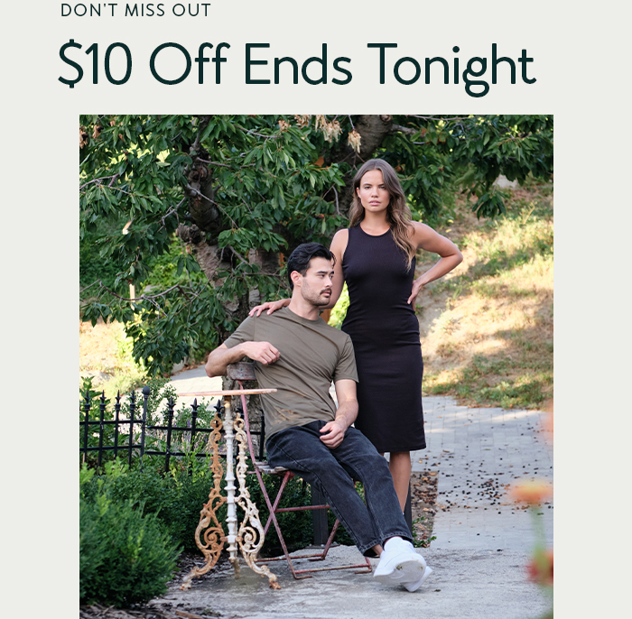 Don't Miss Out: $10 Off Ends Tonight