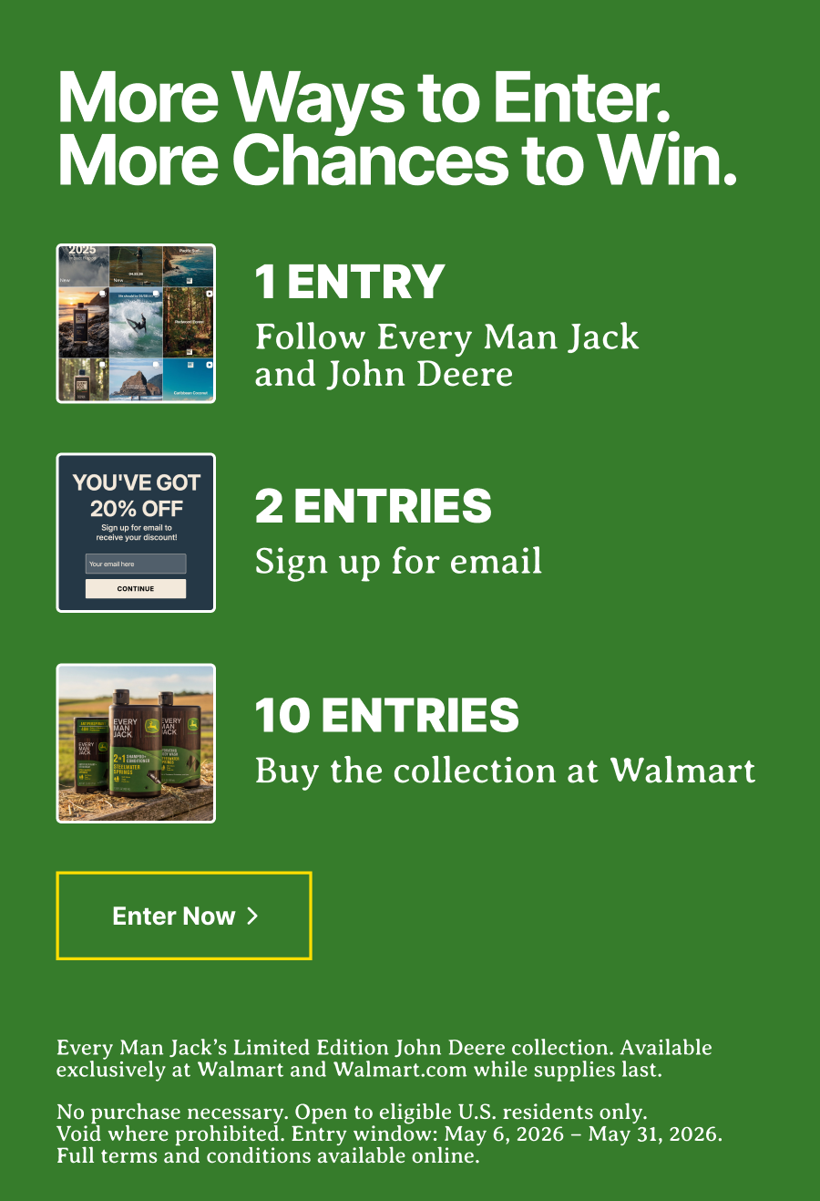More Ways To Enter. More Chances to Win.