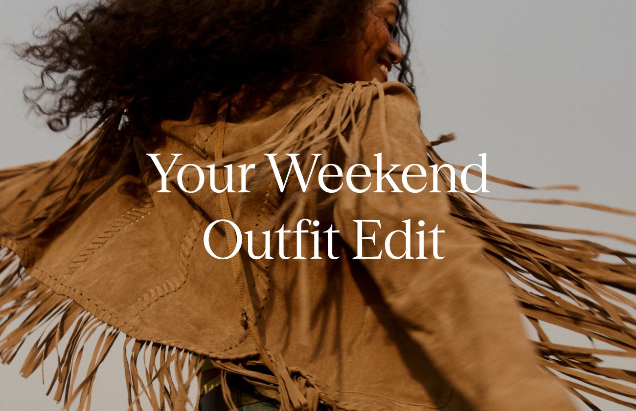 Your Weekend Outfit Edit