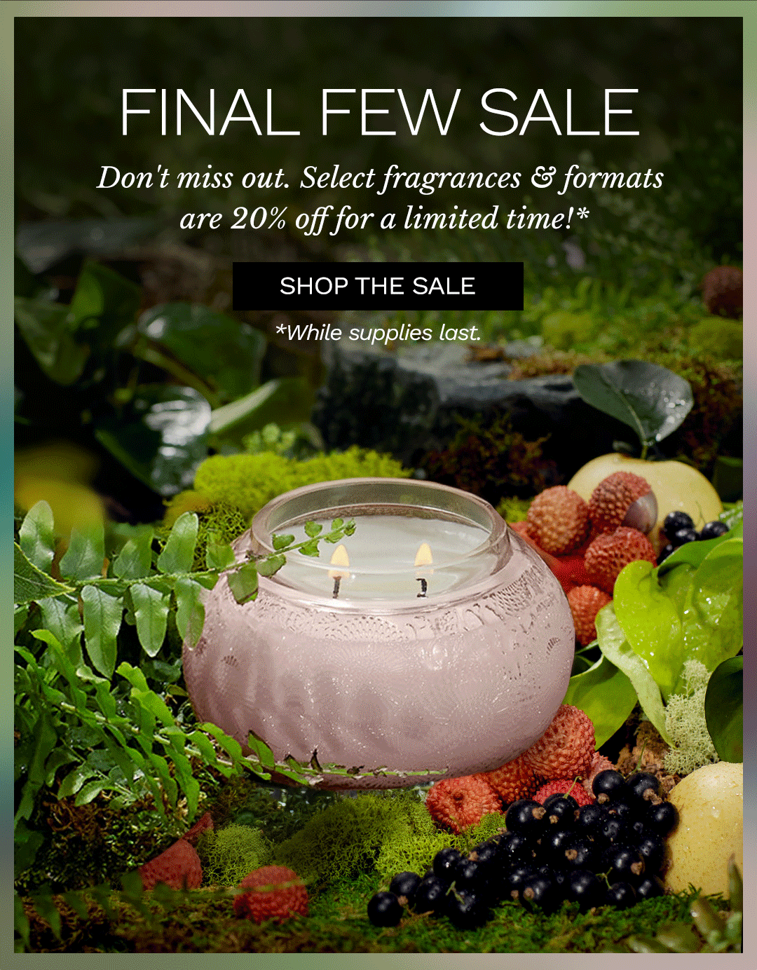 Final Few Sale. Shop the Sale.