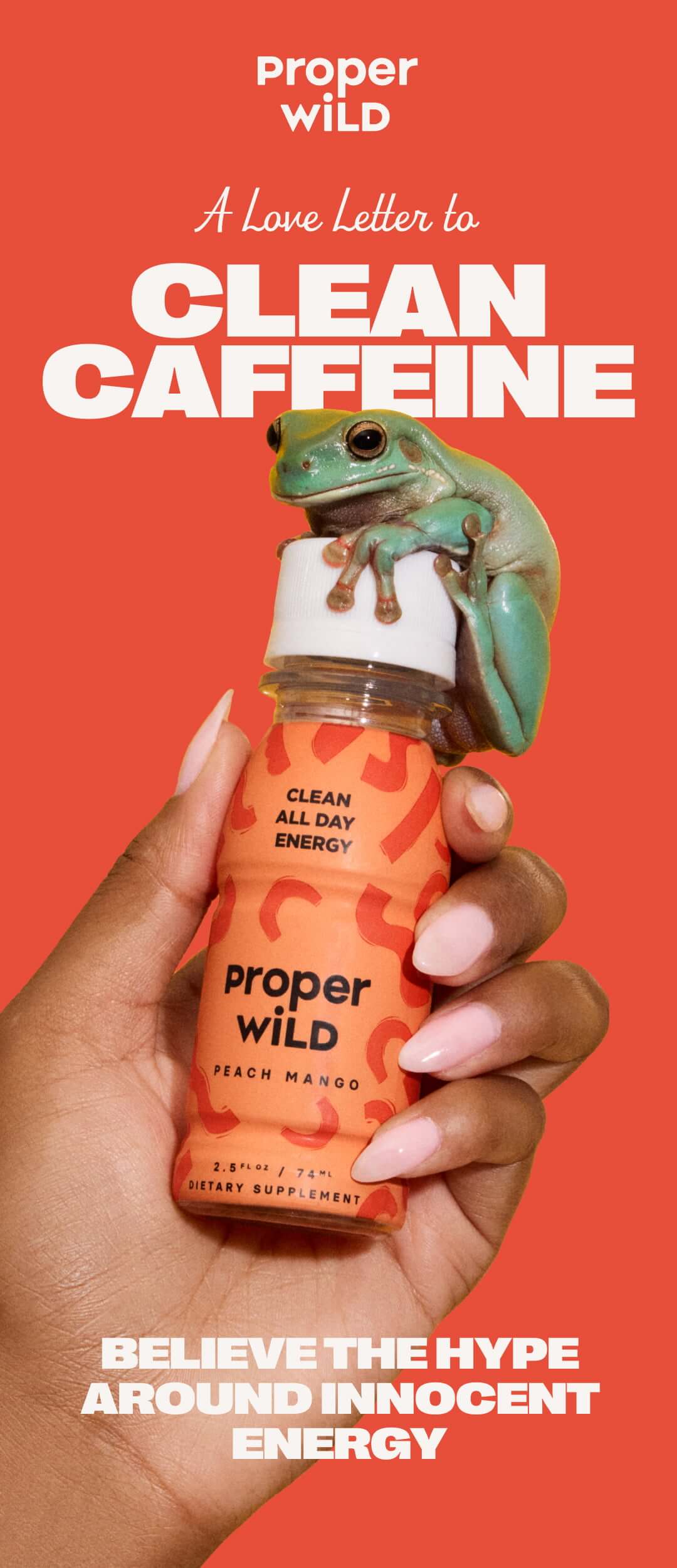 proper wild - a love letter to clean caffeine - believe the hype around innocent energy