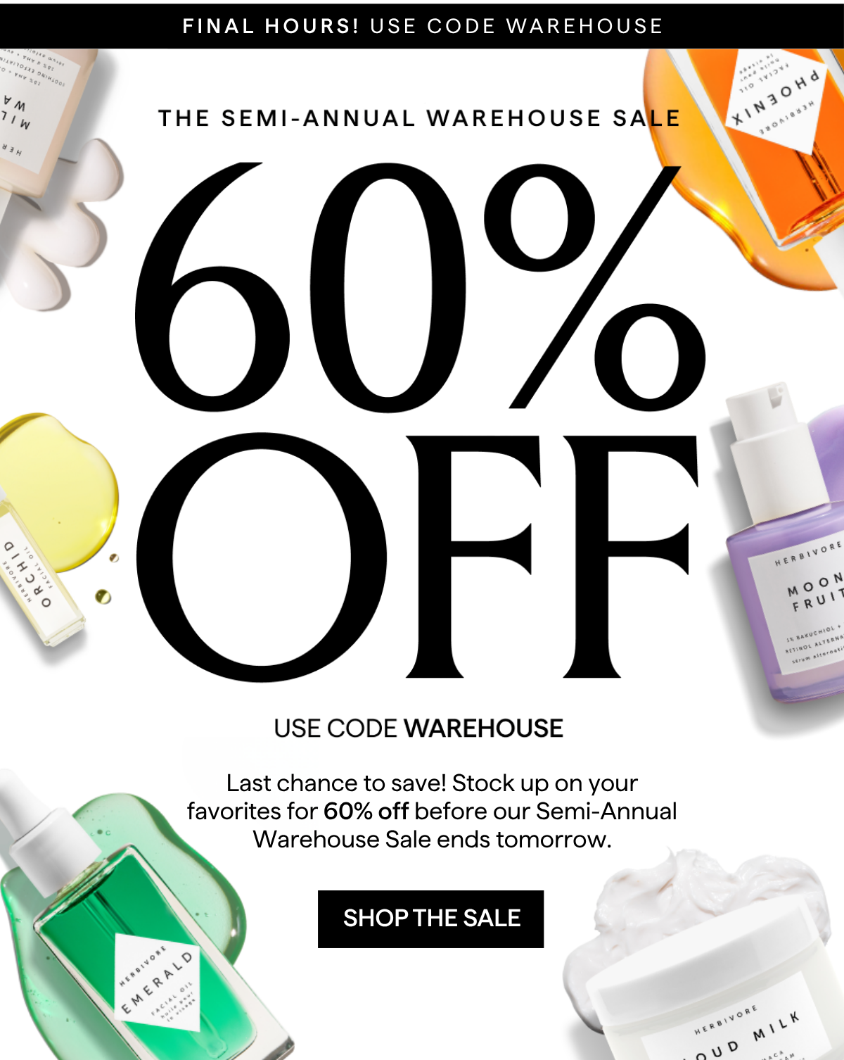 60% off The Semi-Annual Warehouse Sale
