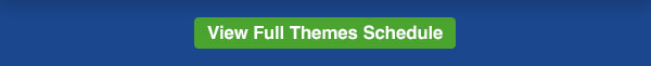 View Full Themes Schedule