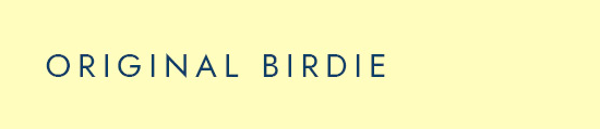 ORIGINAL BIRDIE
