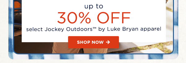 up to 30% off jockey outdoors by luke bryan apparel / shop now