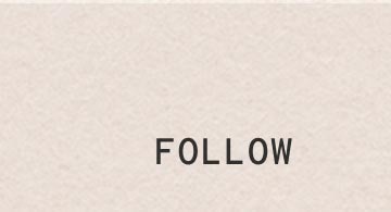 FOLLOW