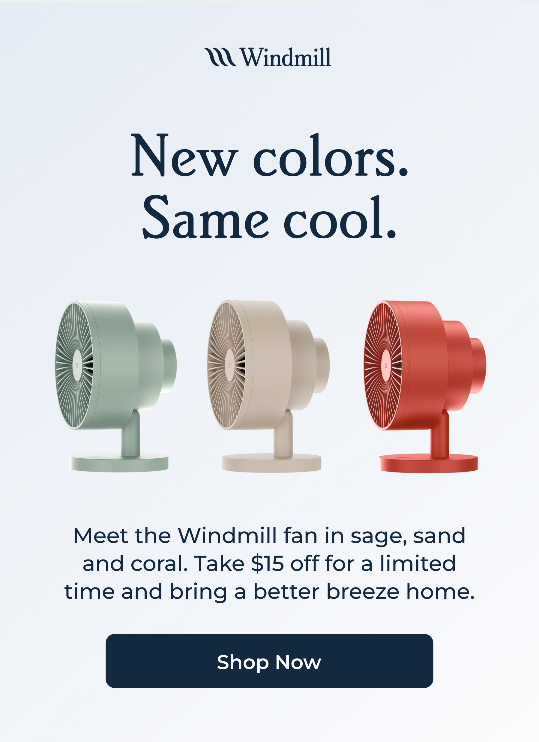 WINDMILL | THE SPRING EVENT: UP TO $50 OFF ACS  | Back in stock Our Bestselling AC