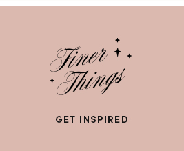 Finer Things