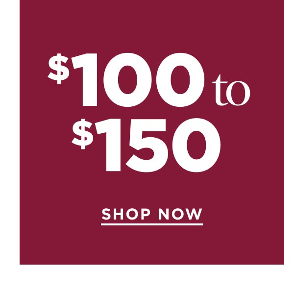 $100 to $150