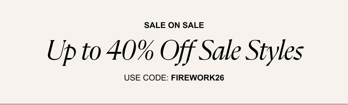 Up to 40% Off Sale Styles 