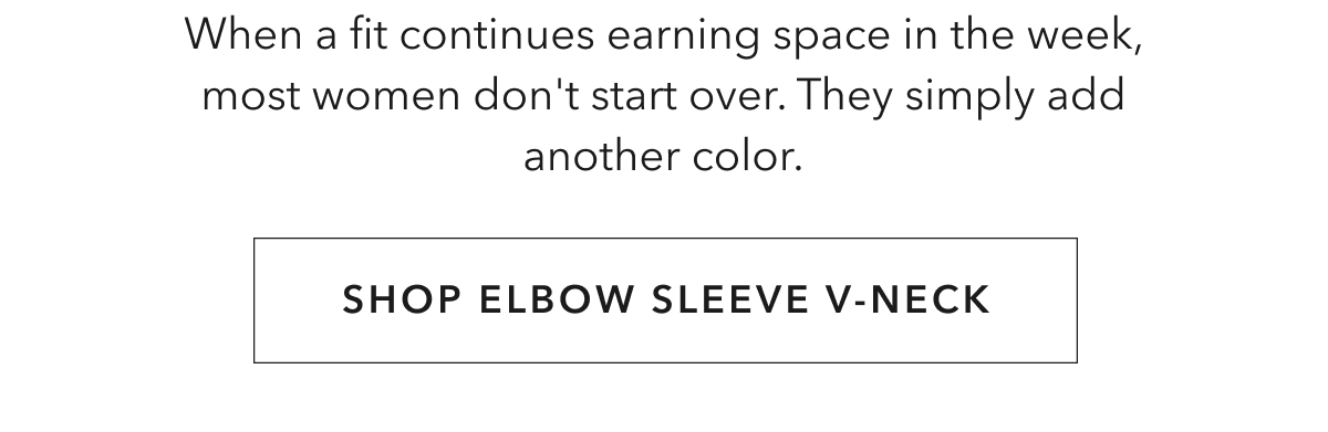 When a fit continues earning space in the week, most women don't start over. They simply add another color.