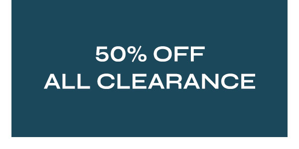 50% Off All Clearance