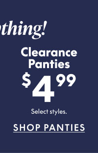 Clearance Panties $4.99