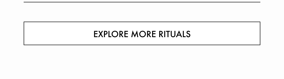 Explore More Rituals
