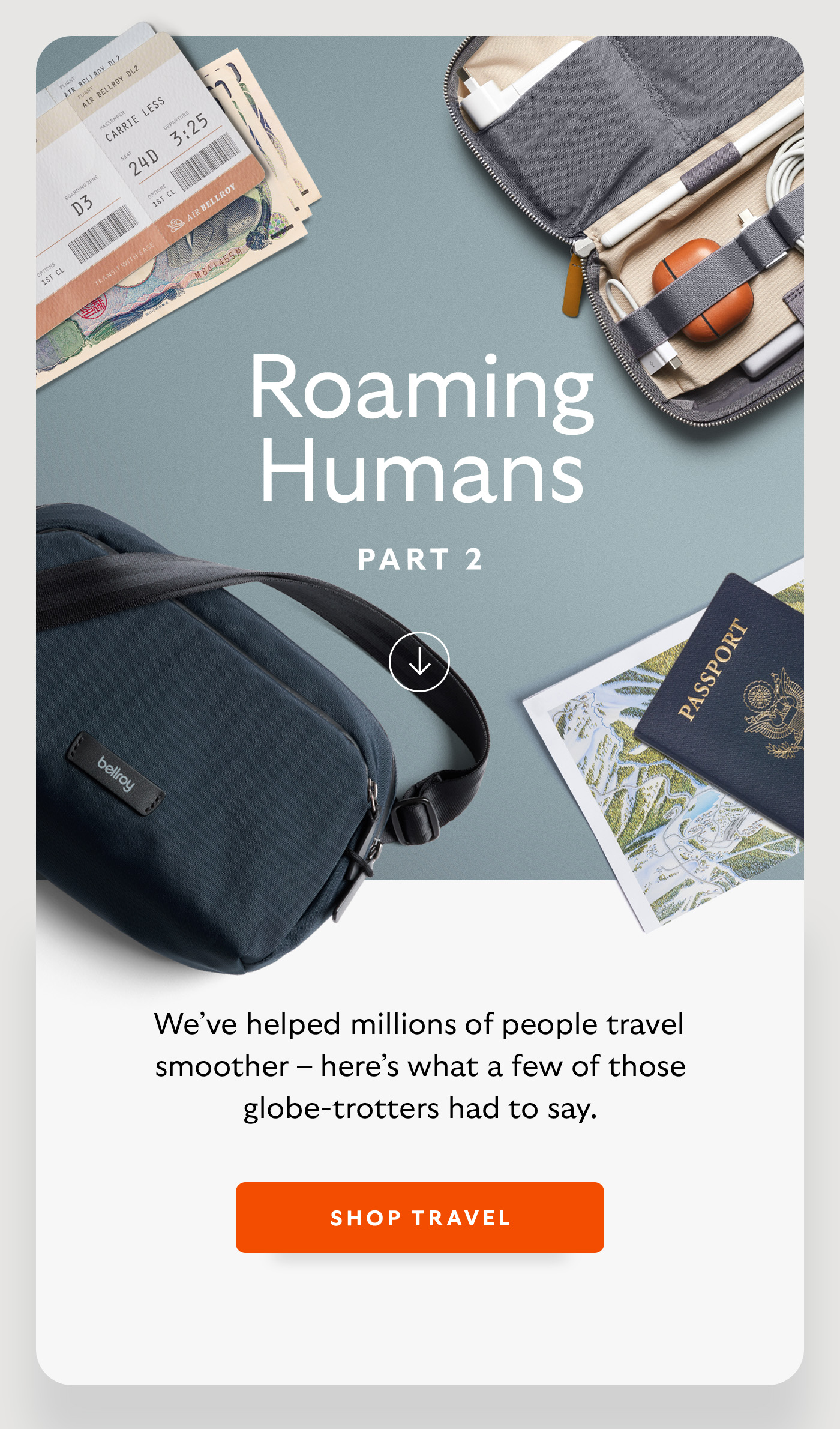 [Header] Roaming humans Part 2 [Introduction] We’ve helped millions of people travel smoother – here’s what a few of those globe-trotters had to say. [CTA] Shop Travel