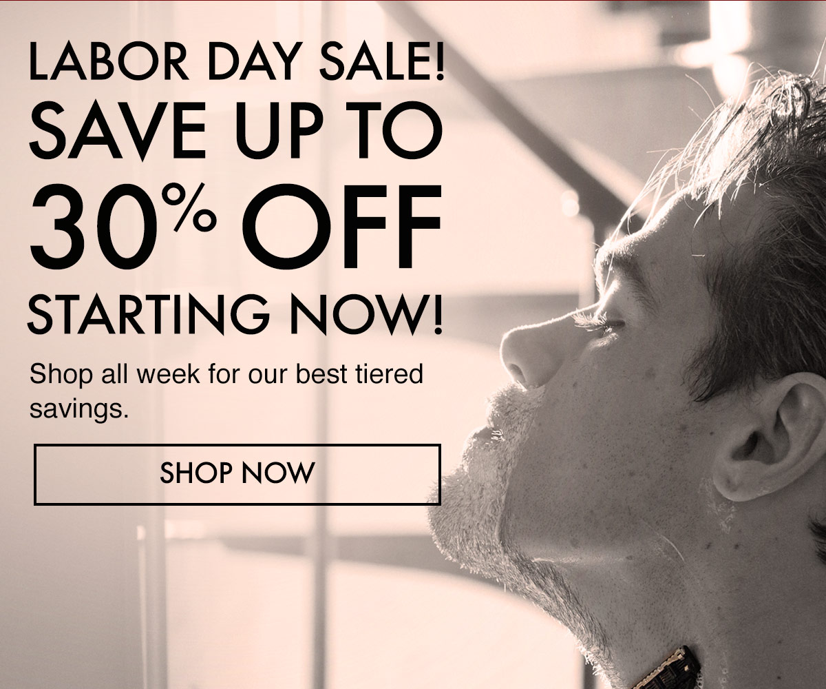 Kick Off Labor Day Savings — 10-20-30% OFF!