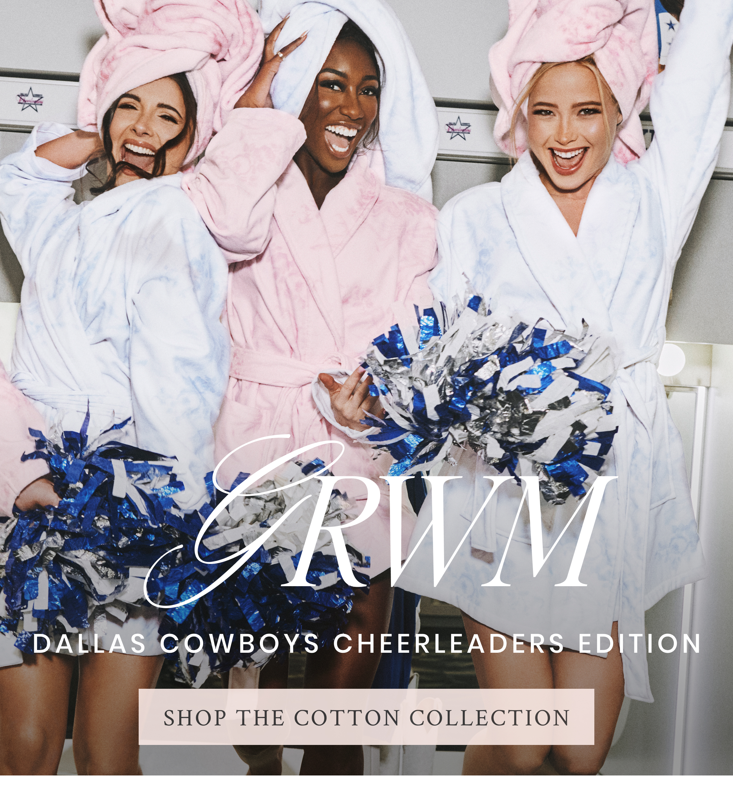 GRWM DALLAS COWBOYS CHEERLEADERS EDITION <SHOP THE COTTON COLLECTION>