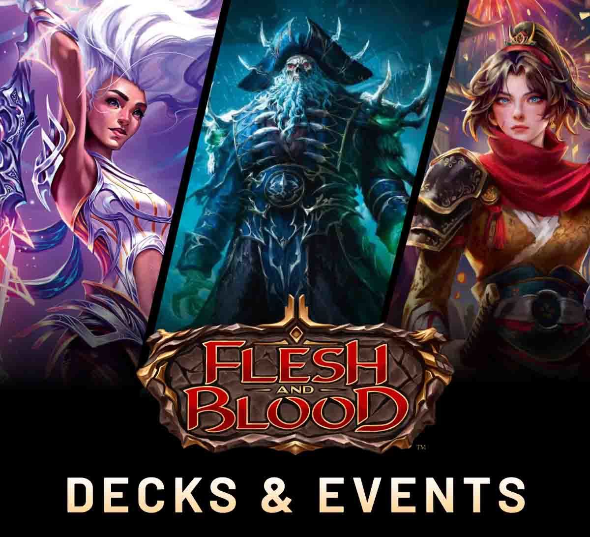 Flesh and Blood Decks & Events