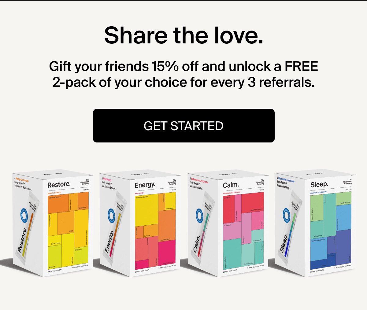 Share the love | Gift your friends 15% off and unlock a FREE 2-pack of your choice for every 3 referrals | Get Started