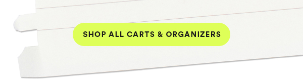 SHOP ALL CARTS & ORGANIZERS