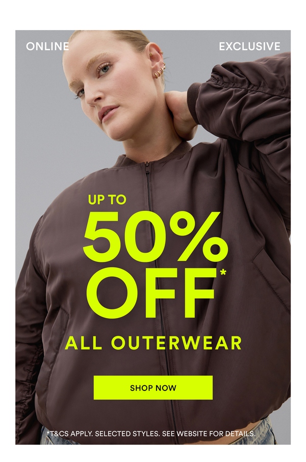 Shop up to 50% Off* All Outerwear