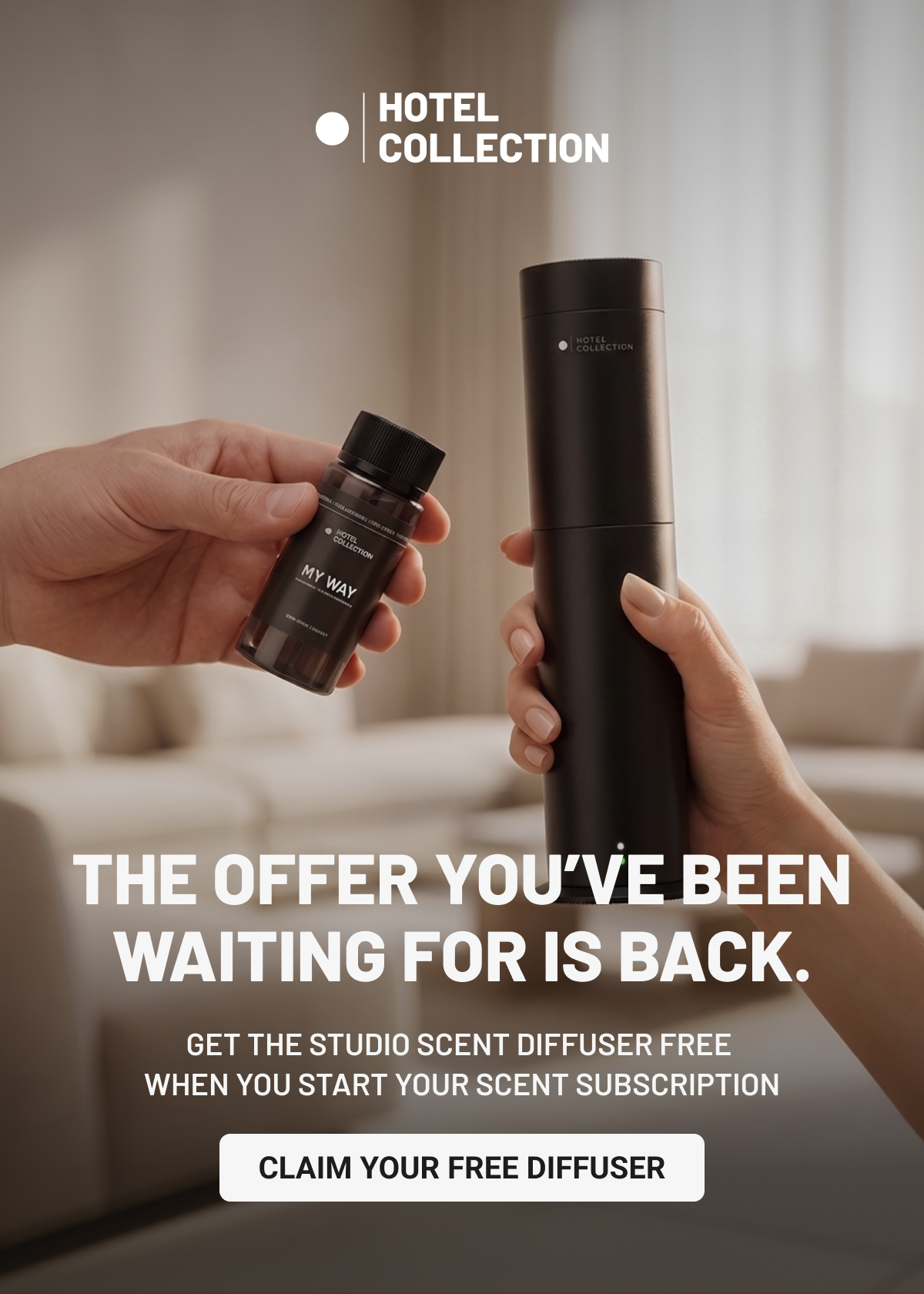 limited time offer just for you. GET THE STUDIO SCENT DIFFUSER FREE