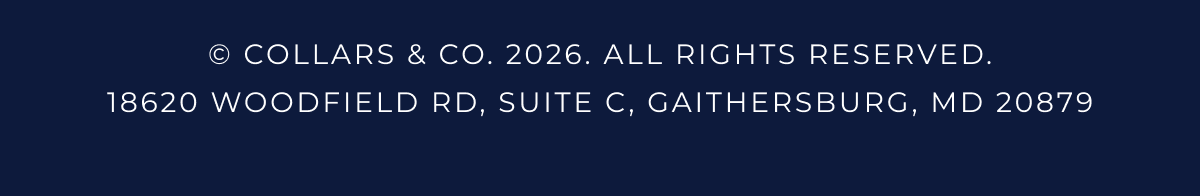 © Collars & Co. 2026. All rights reserved. 18620 Woodfield Rd, Suite C, Gaithersburg, MD 20879