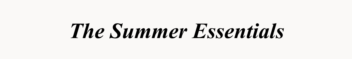 The Summer Essentials