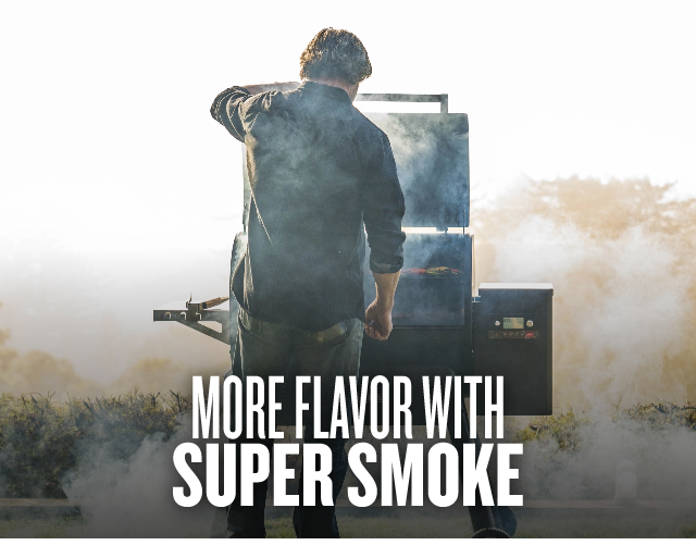 More Flavor With Super Smoke