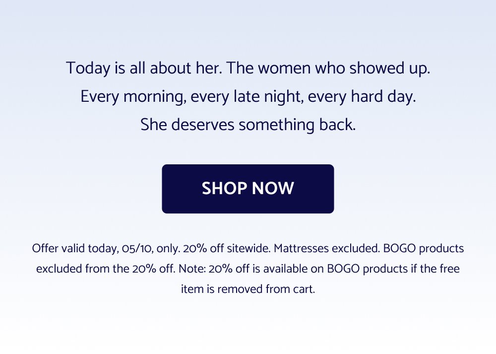 Sleep Better This Easter. The Easter sale is officially live — and select Dosaze best-sellers are 25% off now! If you've had your eye on something, now's the time. Use Code: EASTER2026 SHOP THE EASTER SALE Cannot be combined with other offers, including free gifts with purchase Save 25% on Select Best-Sellers & Buy One, Get One FREE on the Rest! Today is all about her. The women who showed up. Every morning, every late night, every hard day. She deserves something back. SHOP NOW Offer valid today, 05/10, only. 20% off sitewide. Mattresses excluded. BOGO products excluded from the 20% off. Note: 20% off is available on BOGO products if the free item is removed from cart.