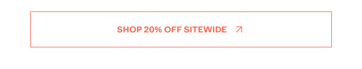 Shop 20% Off Sitewide