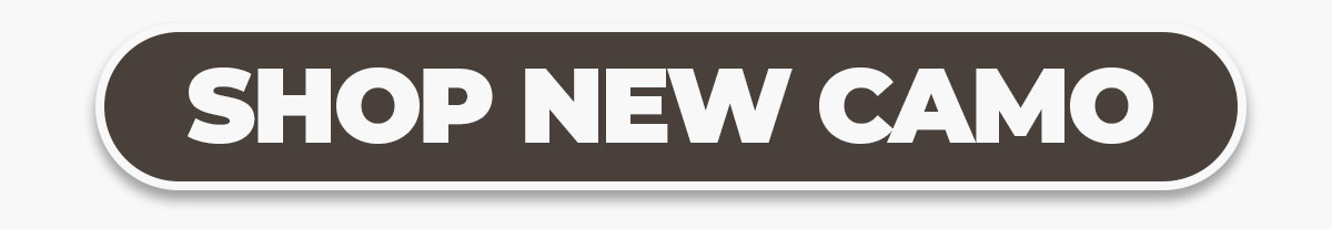 SHOP NEW CAMO