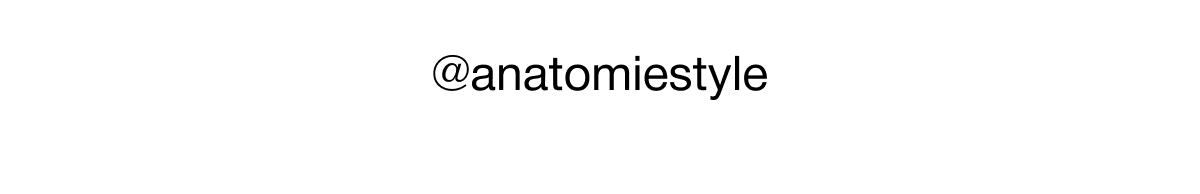 @anatomiestyle