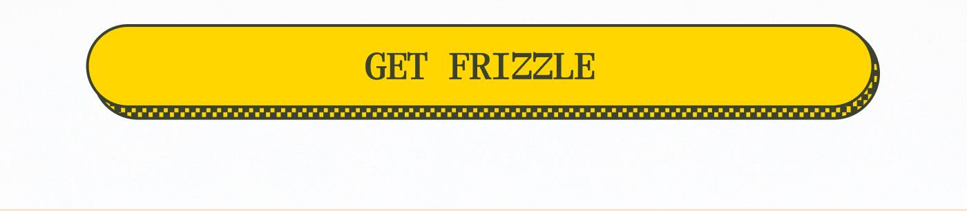 GET FRIZZLE