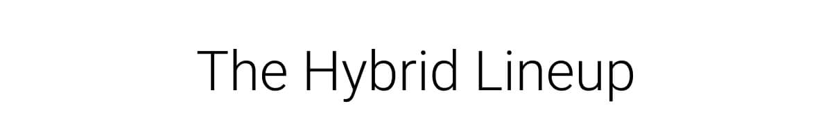 The Hybrid Lineup