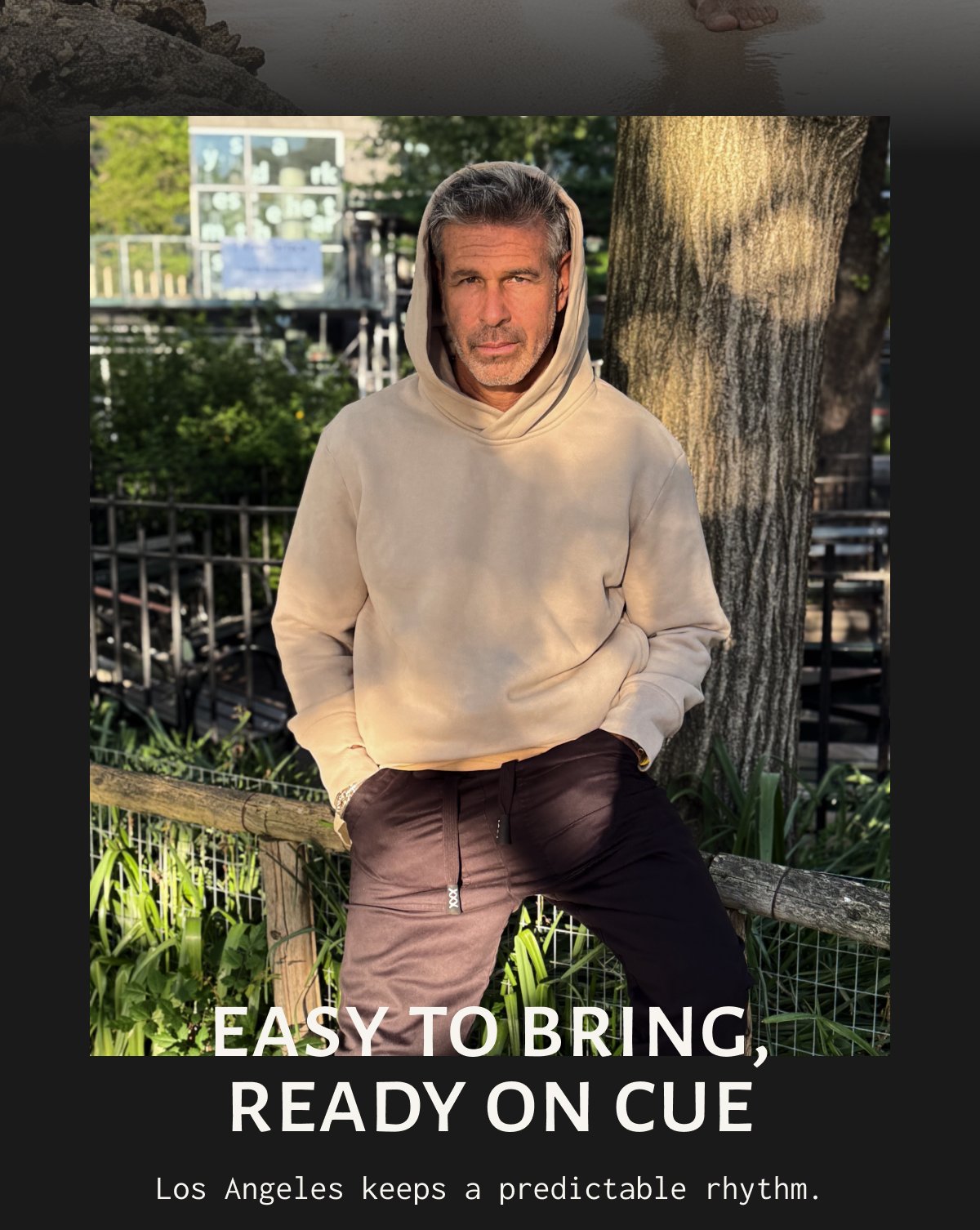 EASY TO BRING, READY ON CUE Los Angeles keeps a predictable rhythm.