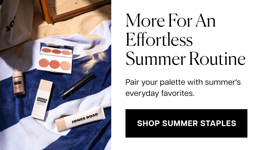 More for an effortless summer routine